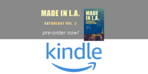 Made in L.A. Vol. 2: Chasing the Elusive Dream is available in ebook in the Kindle format from Amazon.com, a company that rules cyberspace from the cloud
