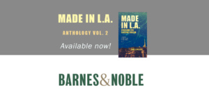 Made in L.A. Vol. 2: Chasing the Elusive Dream is available in paperback format from Barnes & Noble